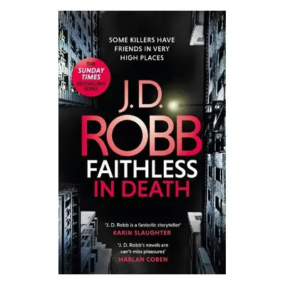 Faithless in Death: An Eve Dallas thriller (Book 52) - Robb, J. D.