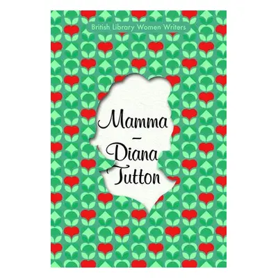 Mamma - Tutton, Diana