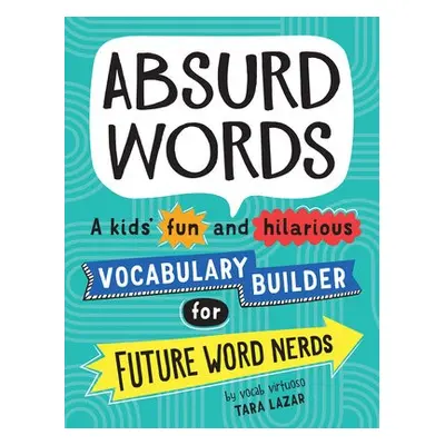 Absurd Words - Lazar, Tara