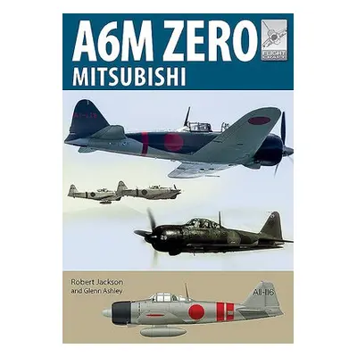 Flight Craft 22: Mitsubishi A6M Zero - Jackson, Robert