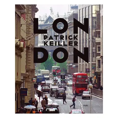 LONDON - Keiller, Patrick a FUEL