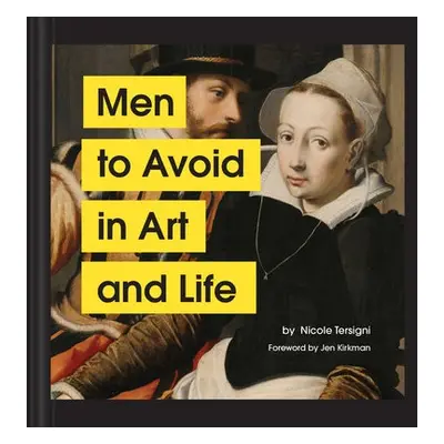 Men to Avoid in Art and Life - Tersigni, Nicole