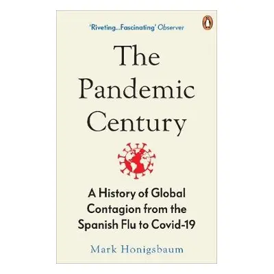 Pandemic Century - Honigsbaum, Mark