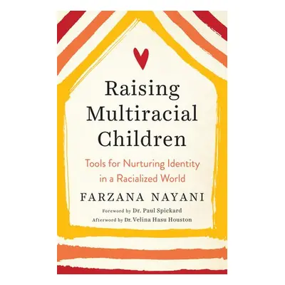 Raising Multiracial Children - Nayani, Farzana