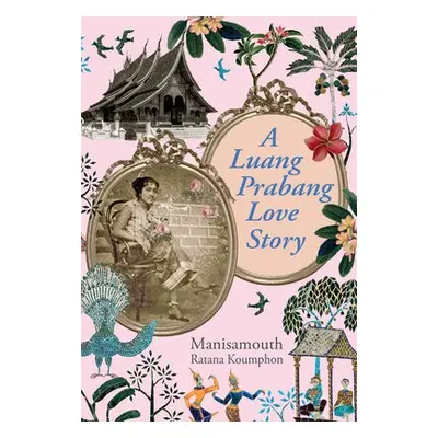 Luang Prabang Love Story - Koumphon, Manisamouth Ratana