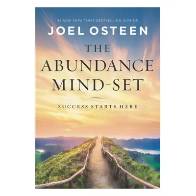 Abundance Mind-Set - Osteen, Joel