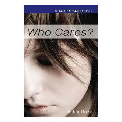 Who Cares (Sharp Shades) - Orme Helen