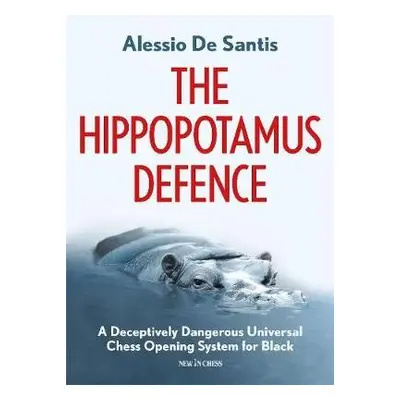 Hippopotamus Defence - Santis, Alessio de