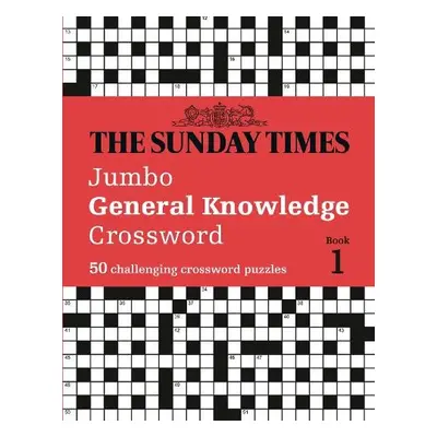 Sunday Times Jumbo General Knowledge Crossword Book 1 - The Times Mind Games a Biddlecombe, Pete