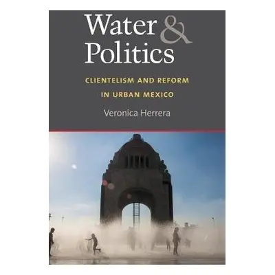 Water and Politics - Herrera, Veronica