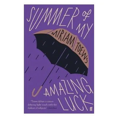 Summer of My Amazing Luck - Toews, Miriam