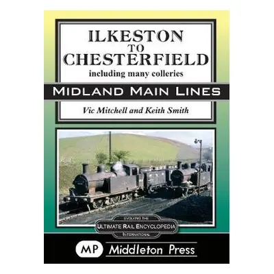 Ilkeston To Chesterfield - Mitchell, Vic