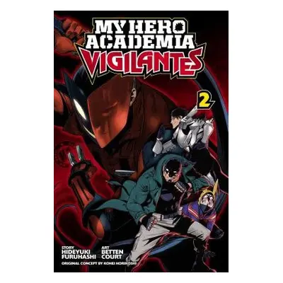 My Hero Academia: Vigilantes, Vol. 2 - Furuhashi, Hideyuki