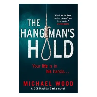 Hangman’s Hold - Wood, Michael