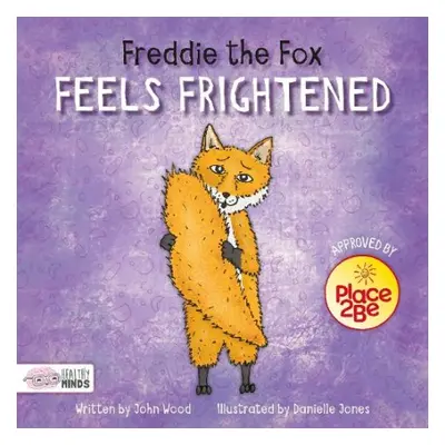 Freddie the Fox Feels Frightened - Wood, John