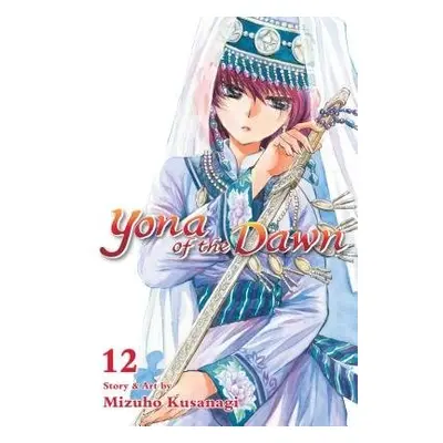 Yona of the Dawn, Vol. 12 - Kusanagi, Mizuho