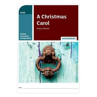 Oxford Literature Companions: A Christmas Carol Workbook - Waldron, Carmel a Buckroyd, Peter