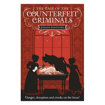 Case of the Counterfeit Criminals - Stratford, Jordan