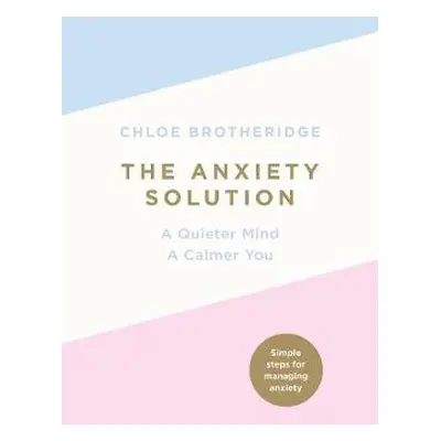 Anxiety Solution - Brotheridge, Chloe