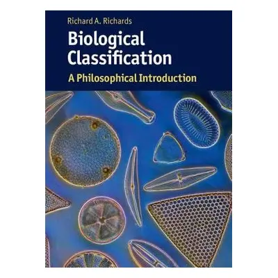 Biological Classification - Richards, Richard A. (University of Alabama)