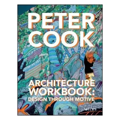 Architecture Workbook - Cook, Sir Peter