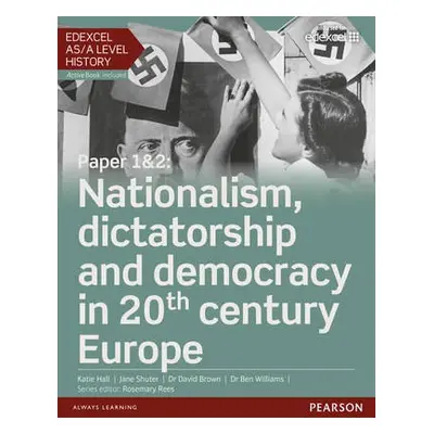 Edexcel AS/A Level History, Paper 1a2: Nationalism, dictatorship and democracy in 20th century E