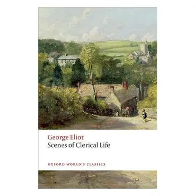 Scenes of Clerical Life - Eliot, George