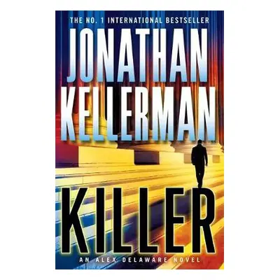 Killer (Alex Delaware series, Book 29) - Kellerman, Jonathan