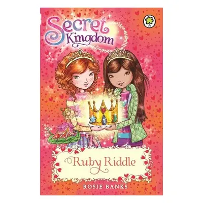 Secret Kingdom: Ruby Riddle - Banks, Rosie