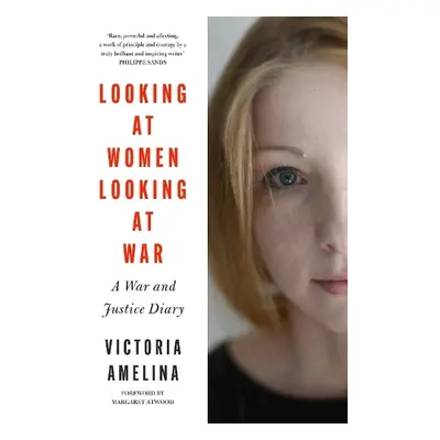 Looking at Women, Looking at War - Amelina, Victoria