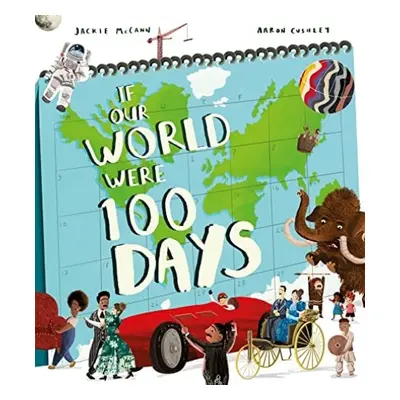 If Our World Were 100 Days - McCann, Jackie