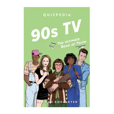 90s TV Quizpedia - Koelmeyer, Hannah