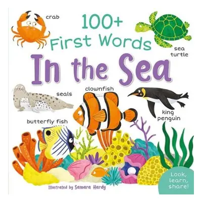 100+ First Words: In the Sea - Miles, Becky