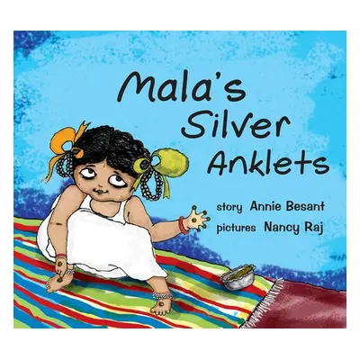 Mala's Silver Anklets - Besant, Annie