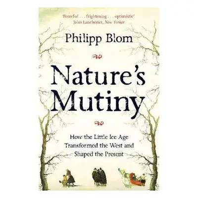 Nature's Mutiny - Blom, Philipp