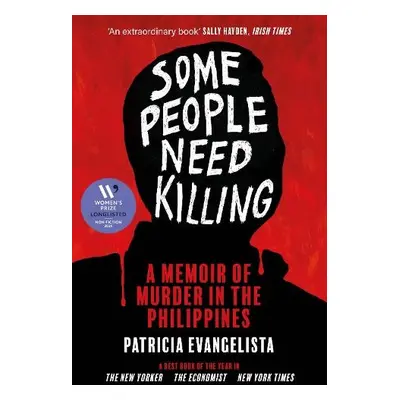 Some People Need Killing - Evangelista, Patricia