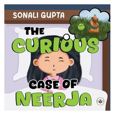 Curious Case of Neerja - Gupta, Sonali