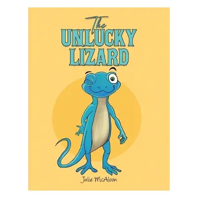 Unlucky Lizard - McAloon, Julie