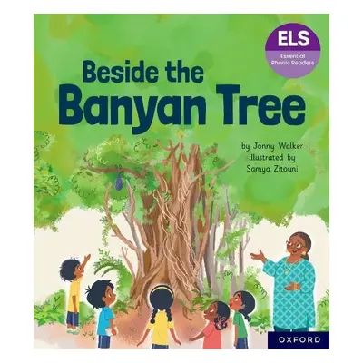 Essential Letters and Sounds: Essential Phonic Readers: Oxford Reading Level 6: Beside the Banya