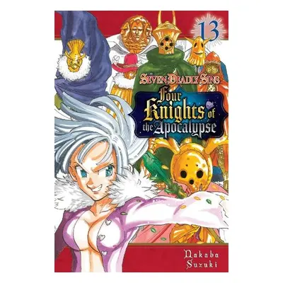 Seven Deadly Sins: Four Knights of the Apocalypse 13 - Suzuki, Nakaba