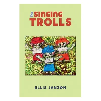 Singing Trolls - Janzon, Ellis