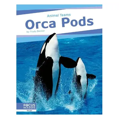 Orca Pods - Becker, Trudy