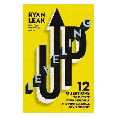 Leveling Up - Leak, Ryan