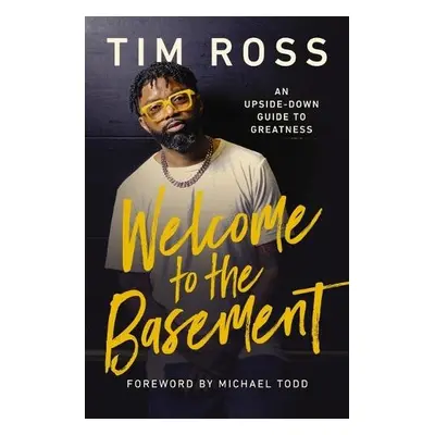 Welcome to the Basement - Ross, Tim