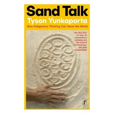 Sand Talk - Yunkaporta, Tyson