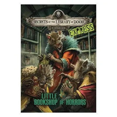 Little Bookshop of Horrors - Express Edition - Dahl, Michael (Author)