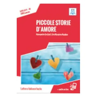 Piccole storie d'amore + online audio. - De Giuli, Alessandro a Naddeo, Ciro Massimo