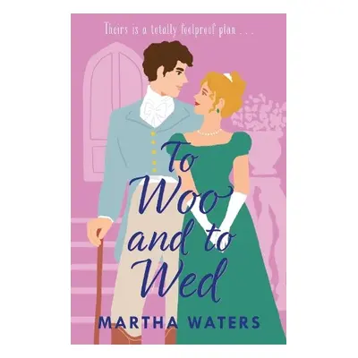 To Woo and to Wed - Waters, Martha