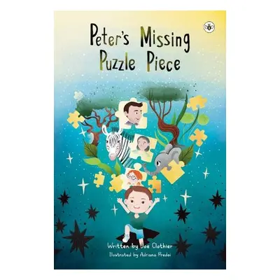 Peter's Missing Puzzle Piece - Clothier, Joe