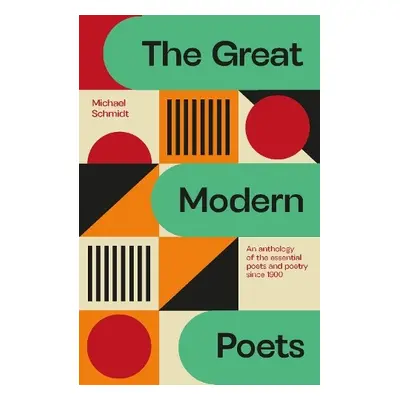 Great Modern Poets - Schmidt, Michael